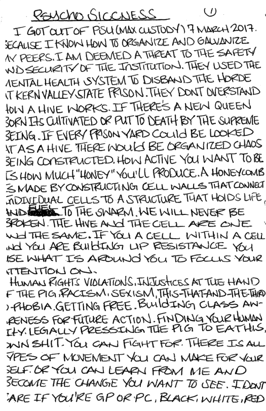 LaAdno QICCNESS W | T GOT CUT OF POU (MM cuSTODY ) T Maee 2013 SECAUSE TARON Howl T6 ORGANIZE. AND GALANIZE. A PEERS.T AVl DEEMED A TRZEAT TO TAE SAETY WD e OF TiE. TASTTUTion). THeY USED THE AENTAL HEALTH SYSTEM 6 DISBAND THE HORDE T KERN VALLEY-STATE TRASON TTHEY DONT IVERSTAND ol A HIVE INORKS. IF TREZES A NEN QUEEN RN TAS CUTIVATED OR PUT TO DEATH BY THE SupRene ZEING . TF ENERY RSN YARD Could BE LooksD> \CAS A HIVE. THERE (Nould BE GRGAN IZED GIS 2EING CONETRUCTED. Hoin ACTINE You WANT ToBL 1% How MuckH "HoneY Yo LL PRODUCE . A HoneYcous Z MADE BY CONETRUCTING CELL WALLS THAT CONNECT ADTYLDUAL _l;%x.s’m A STRUCTUE. THAT HOIDS LIFE, D D THE SNAZM INE WILL NENER BE 3RoreN . THE. WE Avd THE GELL. ARE DE‘E, wid THE sAviE. TF You A ceELL. WNITHIN A CEUL il You AZE BulBTNGT LP BESISTANCE. Yol IBE WHAT TS ARUIIA You TB FELLLS YouR TTENITION OnA- Human RGeS VIBATIONS TRIUShCS AT TUE HAND F THE P16 PACTEM, SEXISM, TS THATAND THET® )-AHoBIA GETTING FEEE . BAMISTNG CLAGS An- PENESS For-FUTULE ACTION . FINDING YouZ Homin Chv. LEGALLY PRESSTRG TUE PLG To EATHIS, N SHIT-You o et For. THERE T AL YPES oF MOVEMENT Yot Garld MAKCE FOR ViR SELFTOF YU AN LEARN FOM ME AN D SEGUIE THE CHANGE YOU WANT 0 SBE . THoNT ARE TF YOU’RE GP 0R PC , BLACK: INHITE D